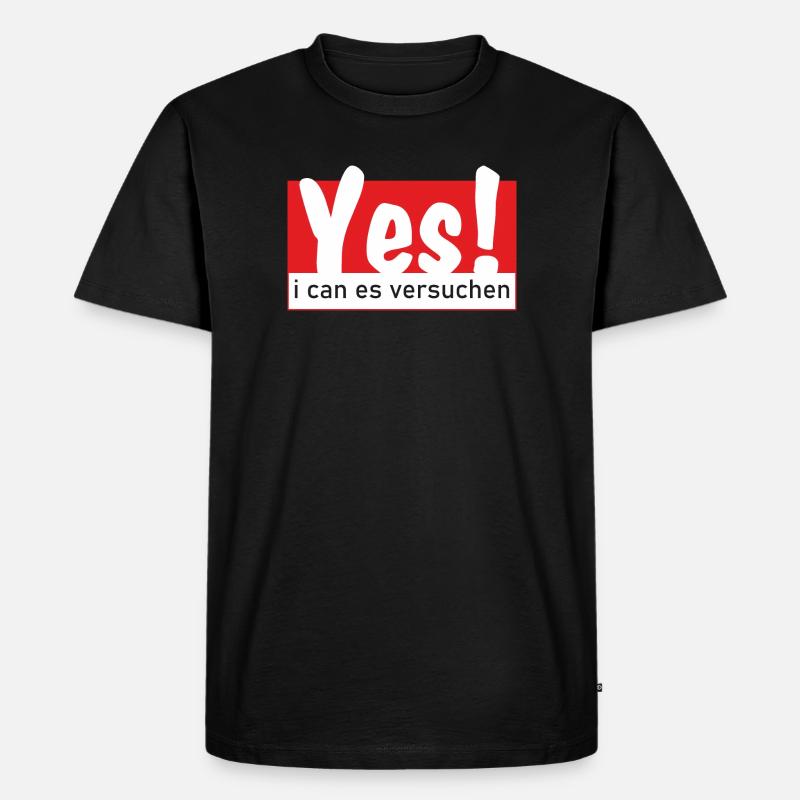Yes i can es versuchen - Männer Premium Bio T-Shirt - Schwarz