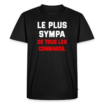 T SHIRT HUMOUR PLUS SYMPA DE TOUS LES CONNARDS  - T-shirt Premium bio Homme - noir - Devant - Nico (187cm)