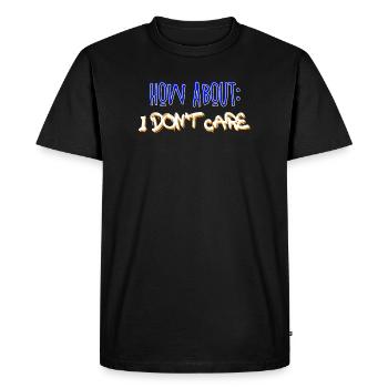 Je ne me soucie pas de la déclaration indifférente - T-shirt Premium bio Homme - noir - Devant - Nico (187cm)