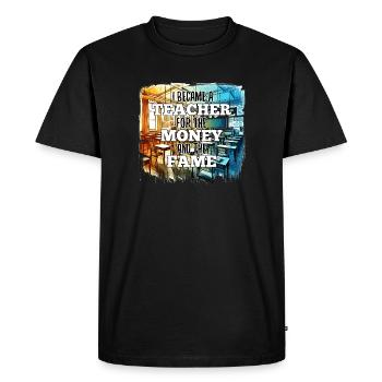 Enseignant Enseignant Argent et Renommée Cadeau - T-shirt Premium bio Homme - noir - Devant - Nico (187cm)