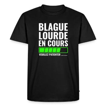 blague lourde en cours veuillez patienter - T-shirt Premium bio Homme - noir - Devant - Nico (187cm)