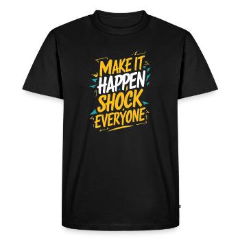 Citation motivante pour que cela se produise - T-shirt Premium bio Homme - noir - Devant - Nico (187cm)