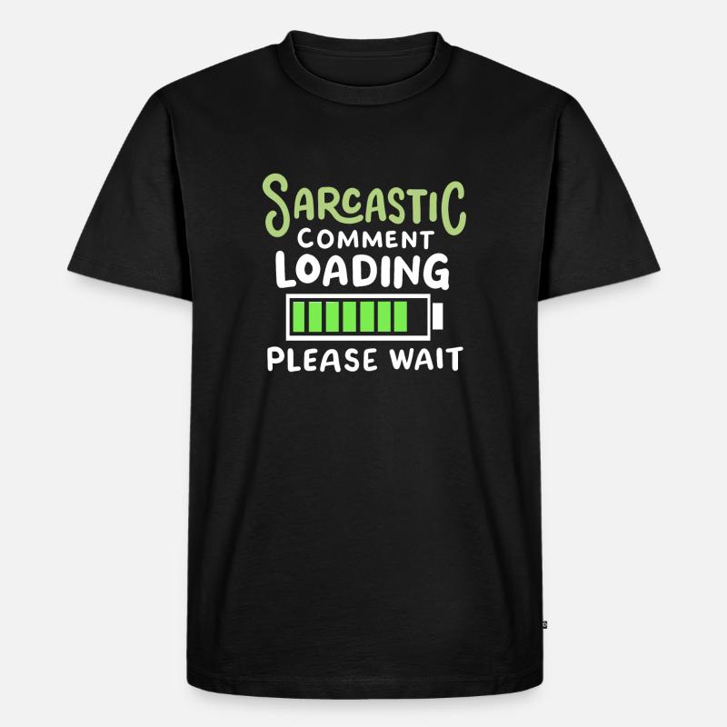 sarkastisch lustig Sarkasmus - Männer Premium Bio T-Shirt - Schwarz