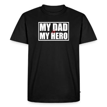 Dad Is My Hero Bold Typography - Men's Premium Organic T-Shirt - black - Front - Nico (187cm)