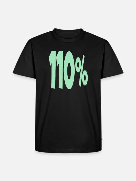 One Hundred and 10 Percent - Men's Premium Organic T-Shirt - black