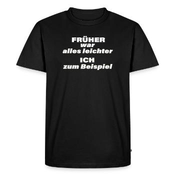 EVERYTHING USED TO BE EASIER - Men's Premium Organic T-Shirt - black - Front - Nico (187cm)