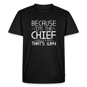 Parce que je suis le chef, c’est pourquoi - T-shirt Premium bio Homme - noir - Devant - Nico (187cm)