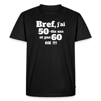 anniversaire 60 ans, j'ai 60 ans, anniversaire - T-shirt Premium bio Homme - noir - Devant - Nico (187cm)