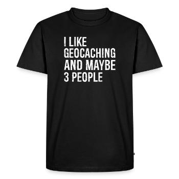 I like geocaching and maybe 3 people - Men's Premium Organic T-Shirt - black - Front - Nico (187cm)