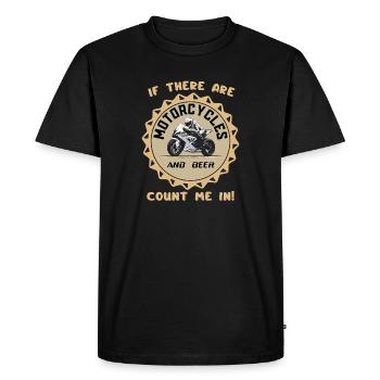 If There Are Motorcycles and Beer - Men's Premium Organic T-Shirt - black - Front - Nico (187cm)