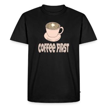 coffee first - Men's Premium Organic T-Shirt - black - Front - Nico (187cm)