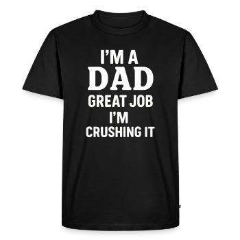 Proud Dad - Reliable and Confident - Men's Premium Organic T-Shirt - black - Front - Nico (187cm)