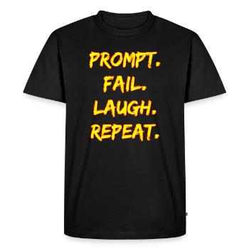 PROMPT. FAIL. LAUGH. REPEAT. - Men's Premium Organic T-Shirt - black - Front - Nico (187cm)