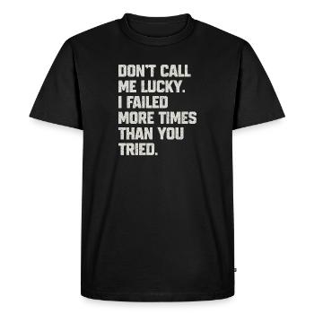 Motivational Resistant Quote - Men's Premium Organic T-Shirt - black - Front - Nico (187cm)