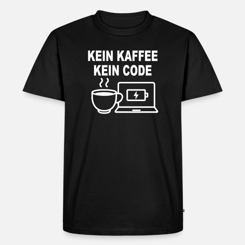 Kein Kaffee Kein Code – Funny Programmer Design - Men's Premium Organic T-Shirt - black