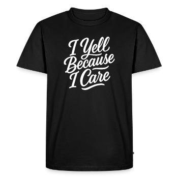 Je crie parce que je m’en soucie - T-shirt Premium bio Homme - noir - Devant - Nico (187cm)
