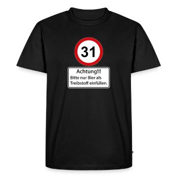 31 Attention : ne remplissez que de la bière comme carburant - T-shirt Premium bio Homme - noir - Devant - Nico (187cm)