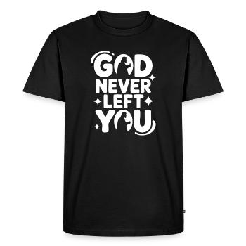 God Never Left You Design - Men's Premium Organic T-Shirt - black - Front - Nico (187cm)