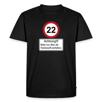 22 Attention : ne remplissez que de la bière comme carburant - T-shirt Premium bio Homme - noir - Devant - Nico (187cm)