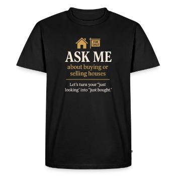 Ask me about buying or selling houses - Men's Premium Organic T-Shirt - black - Front - Nico (187cm)