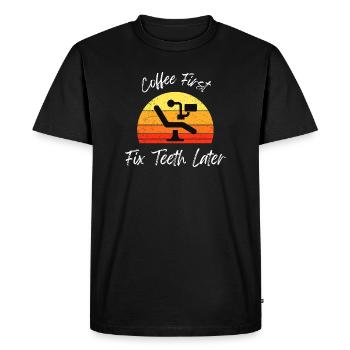 Coffee First Fix Teeth Later T-Shirt - Men's Premium Organic T-Shirt - black - Front - Nico (187cm)