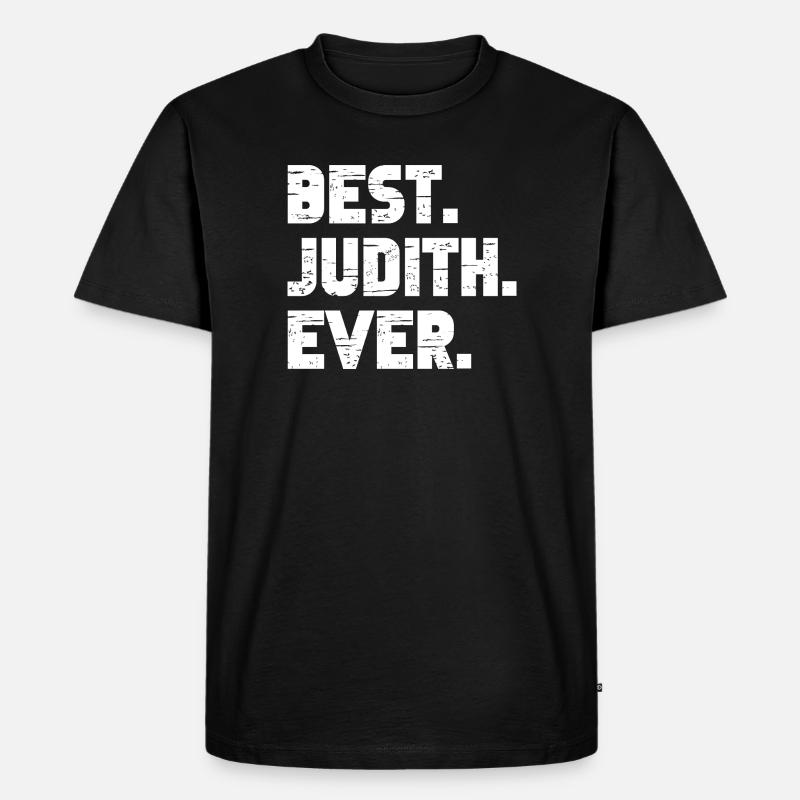 Best Judith Ever Geschenk Spruch - Männer Premium Bio T-Shirt - Schwarz