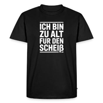 Je suis trop vieux pour cette merde – Dictons drôles - T-shirt Premium bio Homme - noir - Devant - Nico (187cm)