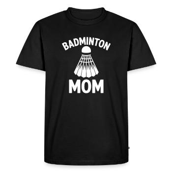 Badminton Saying Mom Funny Badminton Gift - Men's Premium Organic T-Shirt - black - Front - Nico (187cm)