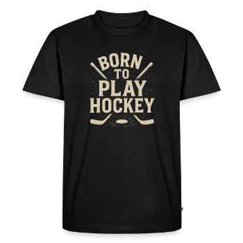 Born to play hockey - Men's Premium Organic T-Shirt - black - Front - Nico (187cm)