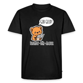 Finanz-Bär-Ämter - GIVE MONEY! - Men's Premium Organic T-Shirt - black - Front - Nico (187cm)