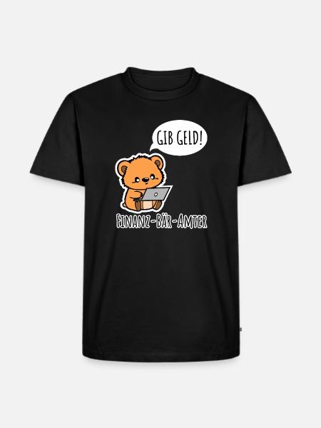 Finanz-Bär-Amter - GIB GELD! - Männer Premium Bio T-Shirt - Schwarz