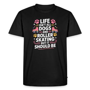 Roller Skating Saying Dog Funny Skating Gift - Men's Premium Organic T-Shirt - black - Front - Nico (187cm)