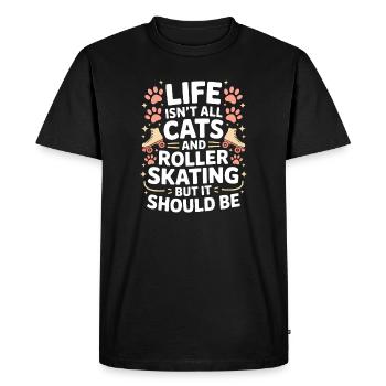 Roller Skating Saying Cats Joke Skating Gift - Men's Premium Organic T-Shirt - black - Front - Nico (187cm)