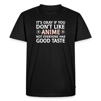 Not everyone likes anime saying - Men's Premium Organic T-Shirt - black - Front - Nico (187cm)