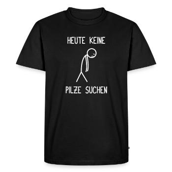 Pas de chasse aux champignons aujourd’hui Cueilleurs de champignons Chasseurs de champignons - T-shirt Premium bio Homme - noir - Devant - Nico (187cm)