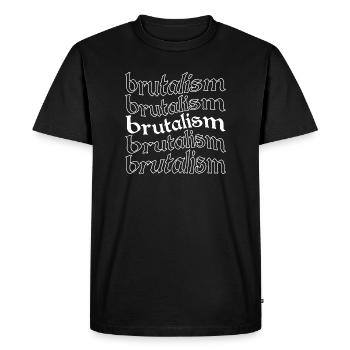 Brutalism Echoes Typography Tee - Men's Premium Organic T-Shirt - black - Front - Nico (187cm)