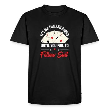 C’est tout le plaisir et les jeux jusqu’à ce que vous ne sachiez plus - T-shirt Premium bio Homme - noir - Devant - Nico (187cm)