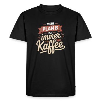 My plan B is always coffee - Men's Premium Organic T-Shirt - black - Front - Nico (187cm)