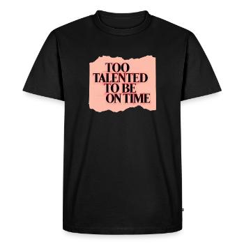 Too Talented To Be On Time - T-shirt Premium bio Homme - noir - Devant - Nico (187cm)