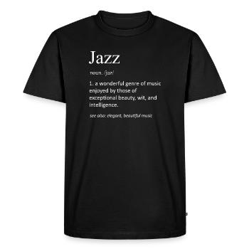 Musique Jazz Drôle Définition Drôle Musicien de Jazz - T-shirt Premium bio Homme - noir - Devant - Nico (187cm)