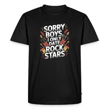 Festival Sorry Boys I Only Date Rock Stars Groupie - Men's Premium Organic T-Shirt - black - Front - Nico (187cm)