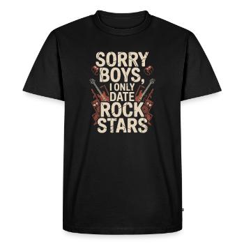 Festival Sorry Boys I Only Date Rock Stars Groupie - Men's Premium Organic T-Shirt - black - Front - Nico (187cm)