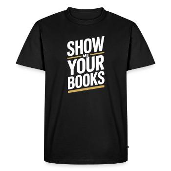 Show Me Your Books Leseratte Buch Lesen Bücher - Men's Premium Organic T-Shirt - black - Front - Nico (187cm)
