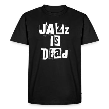 Jazz is Dead Typographie grunge - T-shirt Premium bio Homme - noir - Devant - Nico (187cm)