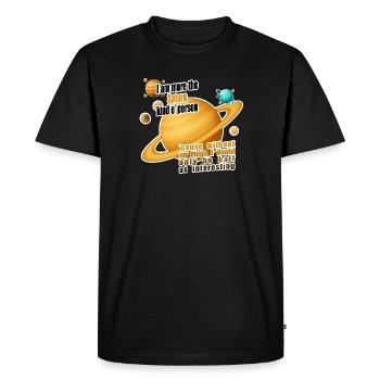I am more the Saturn kind o' person - Men's Premium Organic T-Shirt - black - Front - Nico (187cm)