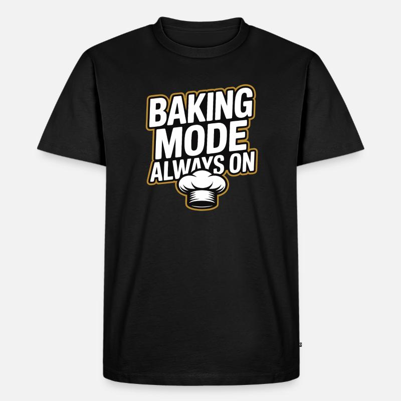 Baking Mode - Backmodus Immer An - Männer Premium Bio T-Shirt - Schwarz