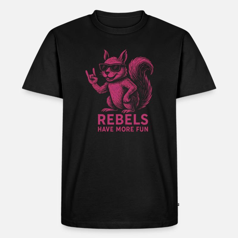 Rebels have more fun - Männer Premium Bio T-Shirt - Schwarz