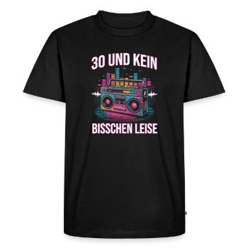30 and not a bit quiet - Men's Premium Organic T-Shirt - black - Front - Nico (187cm)