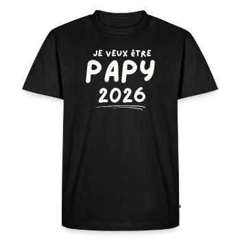 Je Veux Être Papy 2026 - T-shirt Premium bio Homme - noir - Devant - Nico (187cm)