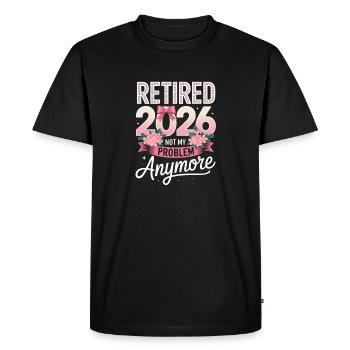 Retired 2026 Not My Problem Ammoire - Men's Premium Organic T-Shirt - black - Front - Nico (187cm)